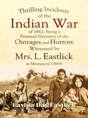 cover image of Thrilling Incidents of the Indian War of 1862